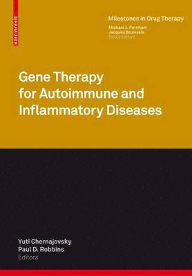 Yuti Chernajovsky, Paul D. Robbins - Gene Therapy for Autoimmune and Inflammatory Diseases, Inbunden