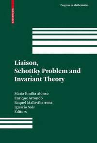 bokomslag Liaison, Schottky Problem and Invariant Theory