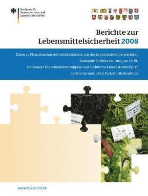 Berichte zur Lebensmittelsicherheit 2008 1