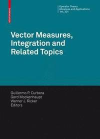 bokomslag Vector Measures, Integration and Related Topics