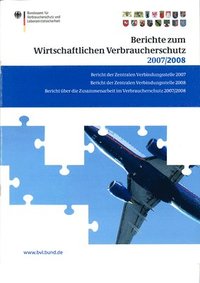 bokomslag Berichte zum Wirtschaftlichen Verbraucherschutz 2007 und 2008