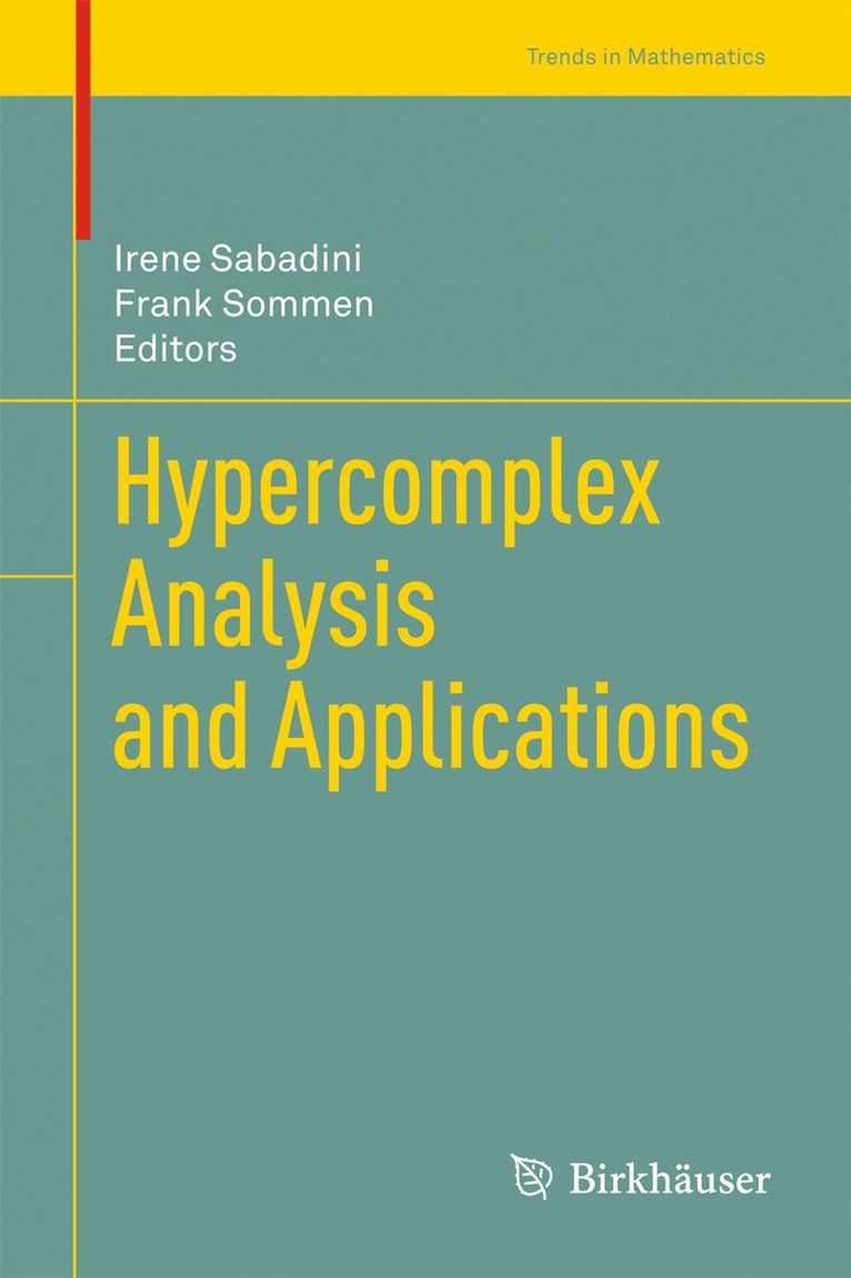 Irene Sabadini, Franciscus Sommen, Frank Sommen - Hypercomplex Analysis and Applications, Inbunden