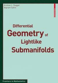 bokomslag Differential Geometry of Lightlike Submanifolds
