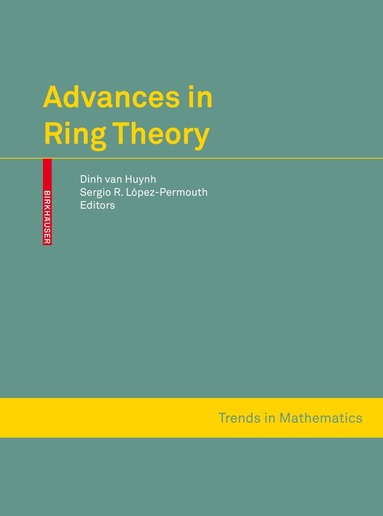 Dinh Van Huynh, Sergio R. López-Permouth - Advances in Ring Theory, Inbunden
