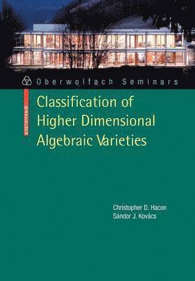 Classification of Higher Dimensional Algebraic Varieties 1
