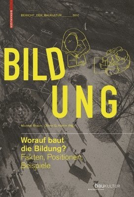 Michael Braum, Oliver G. Hamm - Worauf Baut Die Bildung?, Inbunden