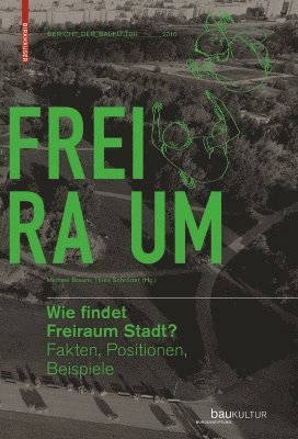 Wie Findet Freiraum Stadt?