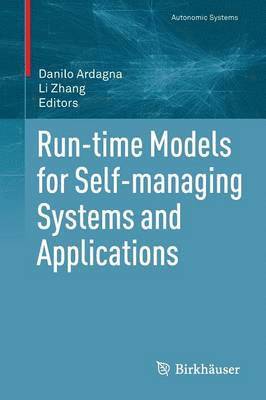 Danilo Ardagna, Li Zhang - Run-time Models for Self-managing Systems and Applications, Häftad