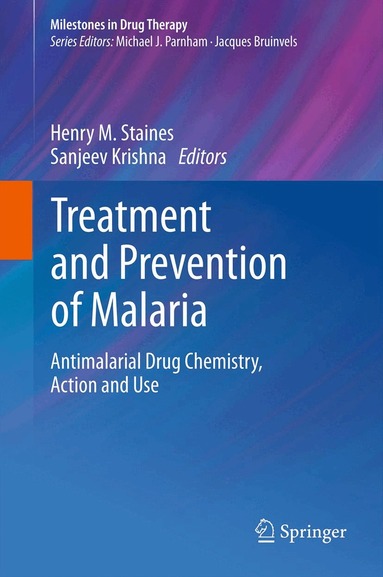 Henry M. Staines, Sanjeev Krishna - Treatment and Prevention of Malaria, Inbunden