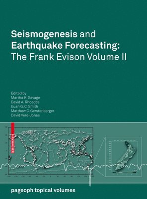 bokomslag Seismogenesis and Earthquake Forecasting: The Frank Evison Volume II