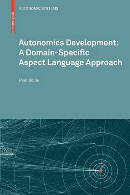 bokomslag Autonomics Development: A Domain-Specific Aspect Language Approach