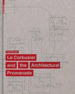 Le Corbusier and the Architectural Promenade 1