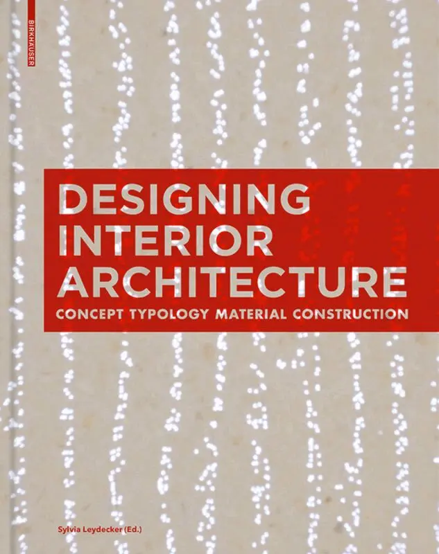 Sylvia Leydecker - Designing Interior Architecture, Inbunden. Tillgänglighet: Tillfälligt slut