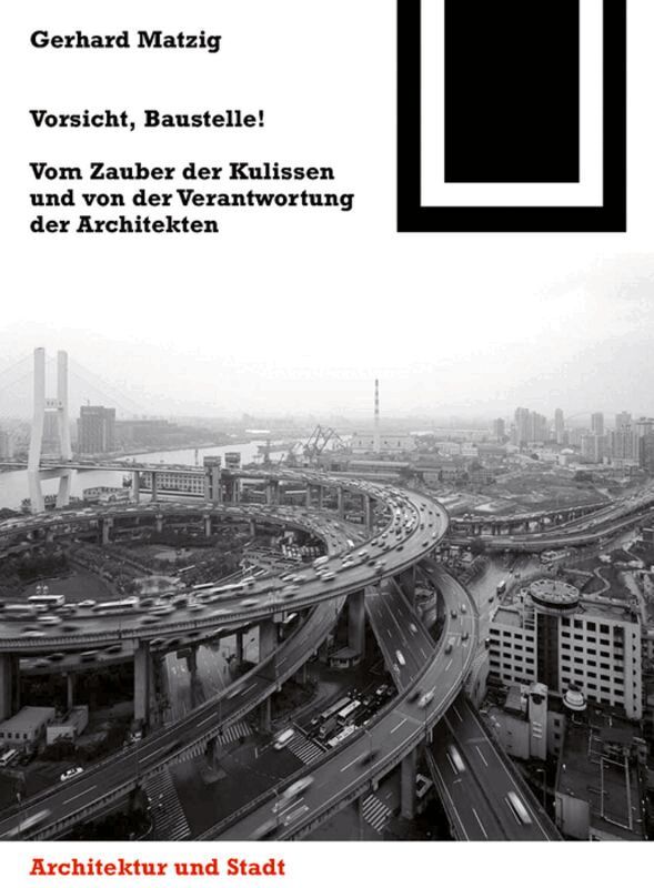 Gerhard Matzig - Vorsicht, Baustelle!, Inbunden. Tillgänglighet: Tillfälligt slut