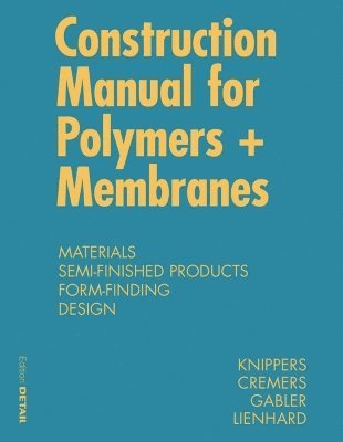 bokomslag Construction Manual for Polymers + Membranes