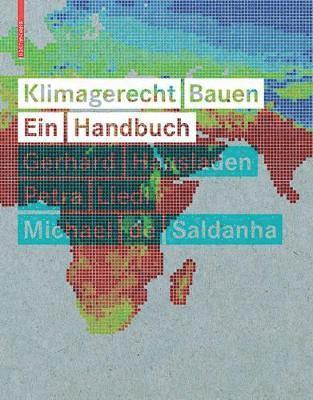 Gerhard Hausladen, Petra Liedl, Michael Saldanha - Klimagerecht Bauen, Inbunden
