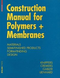 bokomslag Construction Manual for Polymers + Membranes