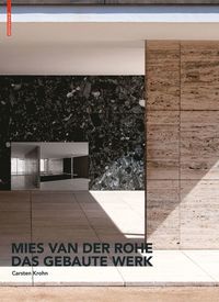 bokomslag Mies Van Der Rohe. Das Gebaute Werk