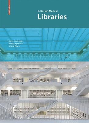 bokomslag Libraries - A Design Manual