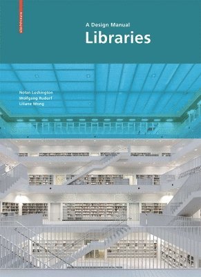 bokomslag Libraries: A Design Manual