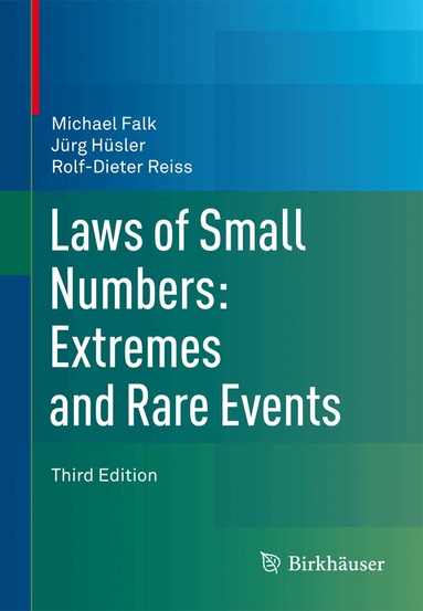 Michael Falk, Jürg Hüsler, Rolf-Dieter Reiss - Laws of Small Numbers: Extremes and Rare Events, Häftad