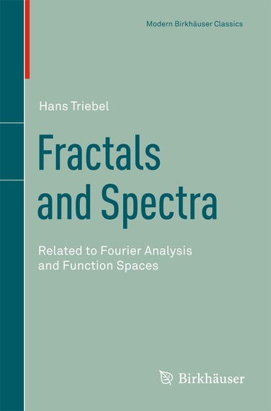Hans Triebel - Fractals and Spectra, Häftad