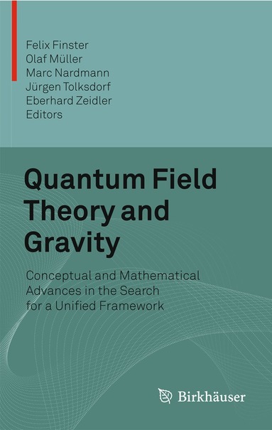 Felix Finster, Olaf Müller, Marc Nardmann, Jürgen Tolksdorf, Eberhard Zeidler - Quantum Field Theory and Gravity, Inbunden