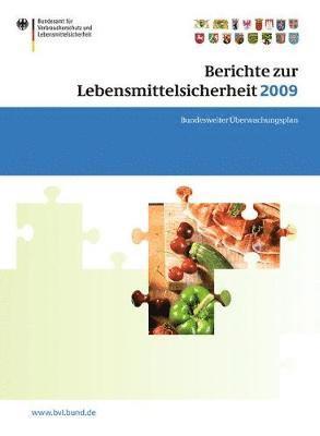 Berichte zur Lebensmittelsicherheit 2009 1