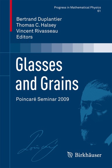 Bertrand Duplantier, Thomas C. Halsey, Vincent Rivasseau - Glasses and Grains, Inbunden