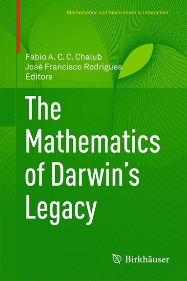 Fabio A. C. C. Chalub, José Francisco Rodrigues - Mathematics of Darwin’s Legacy, Inbunden