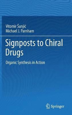 Signposts to Chiral Drugs 1