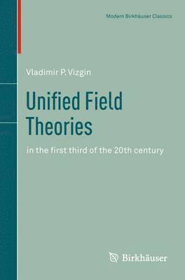 Unified Field Theories 1
