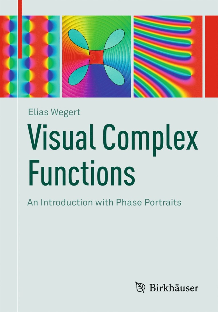 Elias Wegert - Visual Complex Functions, Häftad