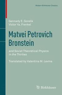 bokomslag Matvei Petrovich Bronstein