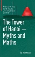 Andreas M. Hinz, Sandi Klavžar, Uroš Milutinović, Ciril Petr, Sandi Klavzar, Uros Milutinovic, Sandi Klavar, Uro¿ Milutinovi¿, Sandi Klav¿ar - Tower of Hanoi – Myths and Maths, Inbunden