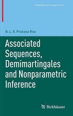 Associated Sequences, Demimartingales and Nonparametric Inference 1