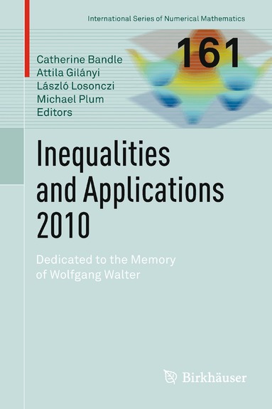 Catherine Bandle, Attila Gilányi, László Losonczi, Michael Plum - Inequalities and Applications 2010, Inbunden