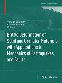 bokomslag Brittle Deformation of Solid and Granular Materials with Applications to Mechanics of Earthquakes and Faults