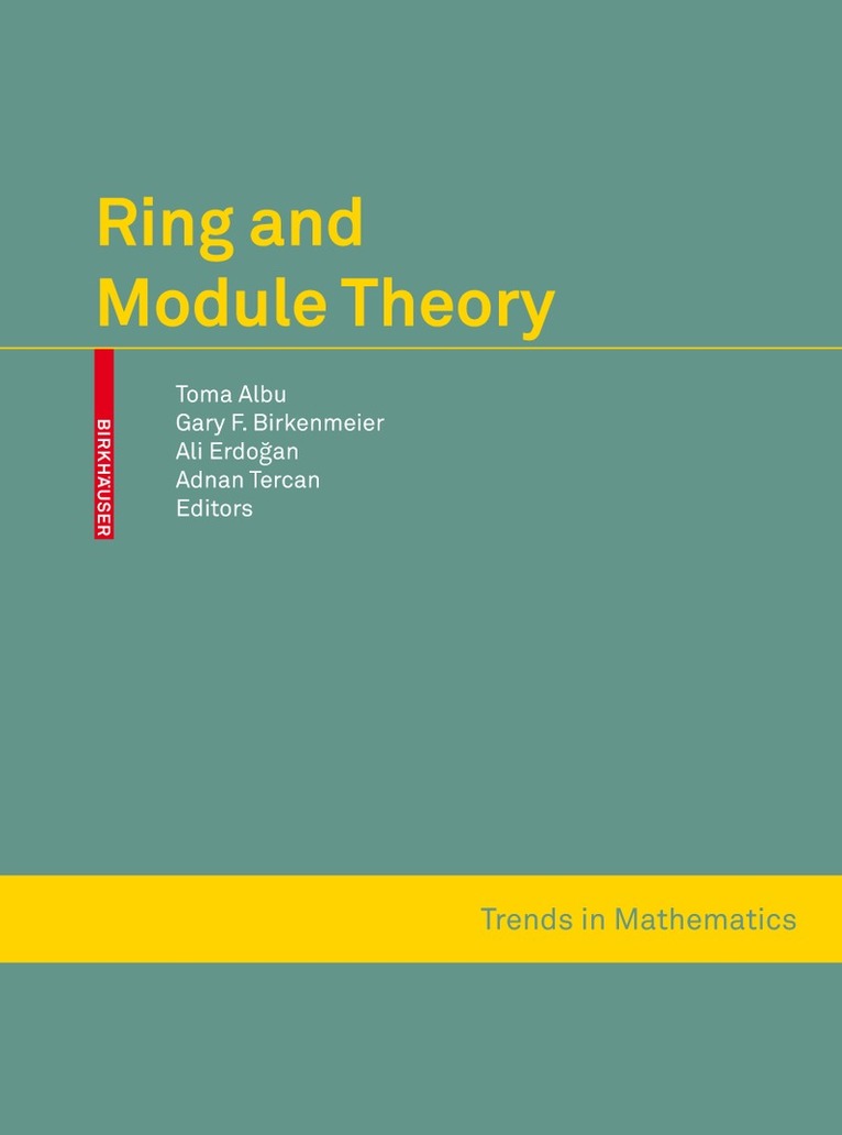 Toma Albu, Gary F. Birkenmeier, Ali Erdogan, Adnan Tercan - Ring and Module Theory, Häftad