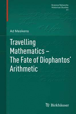 bokomslag Travelling Mathematics - The Fate of Diophantos' Arithmetic