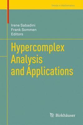 Hypercomplex Analysis and Applications 1