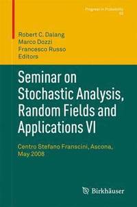 bokomslag Seminar on Stochastic Analysis, Random Fields and Applications VI