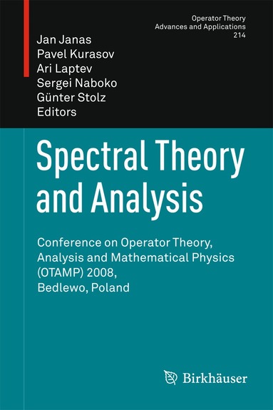 Jan Janas, Pavel Kurasov, A. Laptev, Sergei Naboko, Günter Stolz - Spectral Theory and Analysis, Häftad