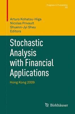 Stochastic Analysis with Financial Applications 1