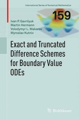 bokomslag Exact and Truncated Difference Schemes for Boundary Value ODEs