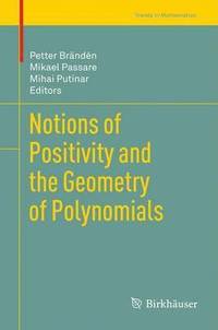 bokomslag Notions of Positivity and the Geometry of Polynomials