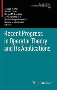 bokomslag Recent Progress in Operator Theory and Its Applications