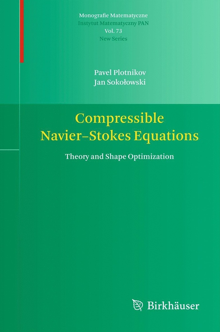 Pavel Plotnikov, Jan Sokołowski, Jan Sokolowski, Jan Soko¿owski - Compressible Navier-Stokes Equations, Inbunden