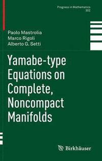 bokomslag Yamabe-type Equations on Complete, Noncompact Manifolds