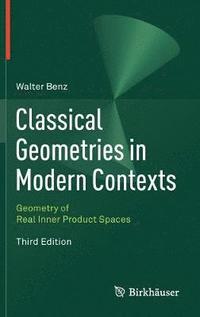 bokomslag Classical Geometries in Modern Contexts